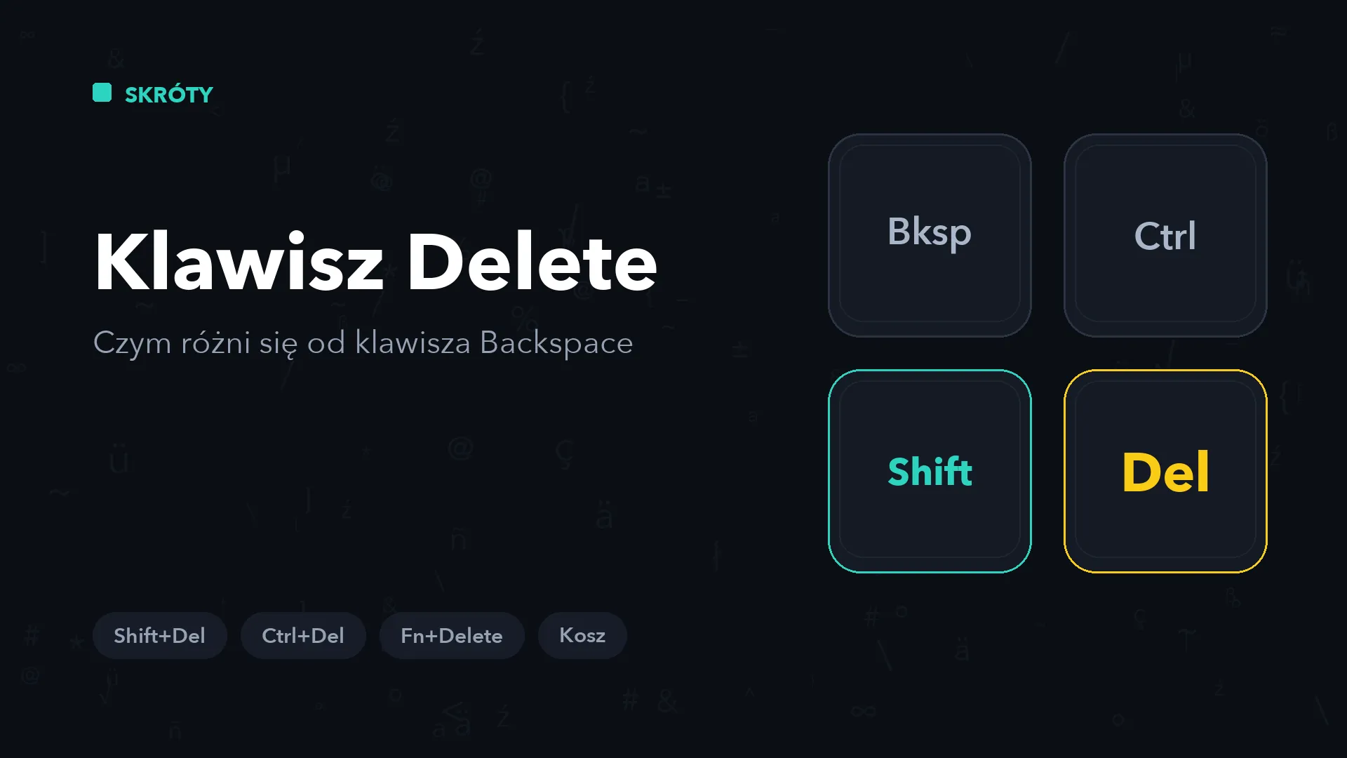 Klawisz Delete – czym różni się od Backspace i skróty