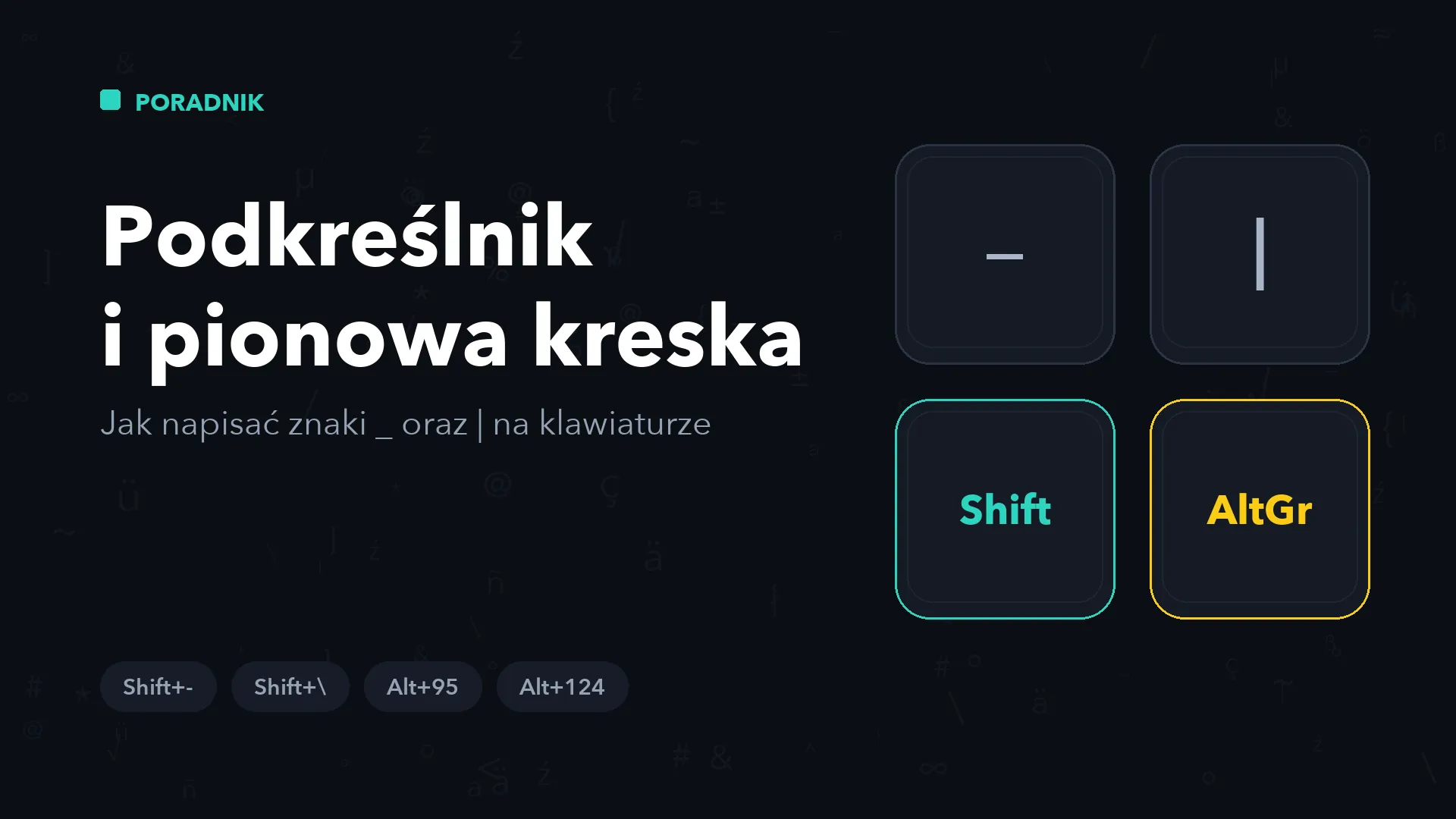 Podkreślnik _ i pionowa kreska | na klawiaturze – jak pisać