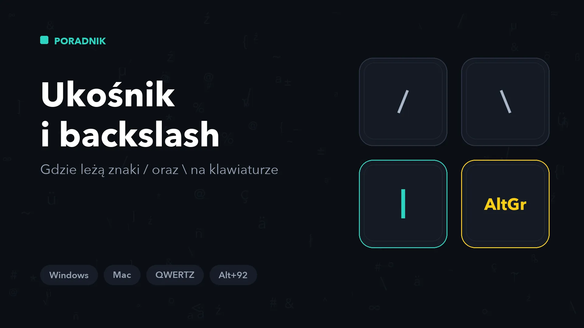 Ukośnik / i backslash  na klawiaturze – gdzie je znaleźć